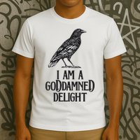 I Am A Goddamned Delight God Damned Funny Quote T-Shirt