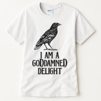 I Am A Goddamned Delight God Damned Funny Quote Tall T-Shirt