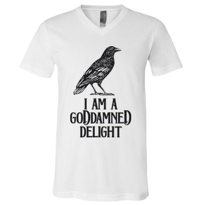 I Am A Goddamned Delight God Damned Funny Quote V-Neck T-Shirt