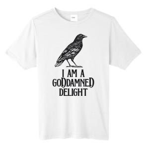 I Am A Goddamned Delight God Damned Funny Quote Tall Fusion ChromaSoft Performance T-Shirt