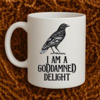 I Am A Goddamned Delight God Damned Funny Quote Mug