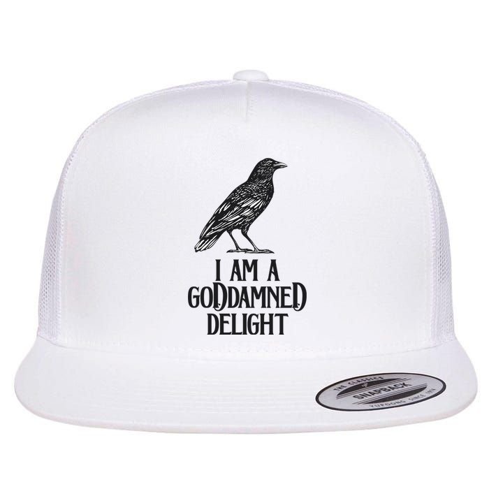 I Am A Goddamned Delight God Damned Funny Quote Flat Bill Trucker Hat