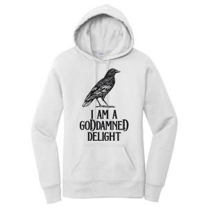 I Am A Goddamned Delight God Damned Funny Quote Women's Pullover Hoodie