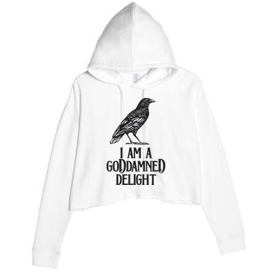 I Am A Goddamned Delight God Damned Funny Quote Crop Fleece Hoodie