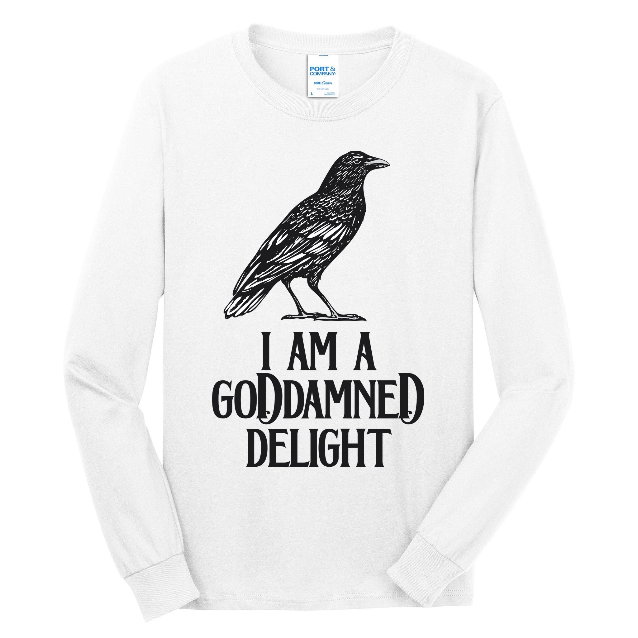 I Am A Goddamned Delight God Damned Funny Quote Tall Long Sleeve T-Shirt