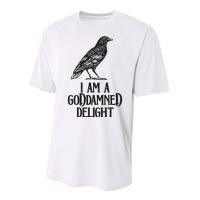 I Am A Goddamned Delight God Damned Funny Quote Performance Sprint T-Shirt