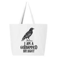 I Am A Goddamned Delight God Damned Funny Quote 25L Jumbo Tote