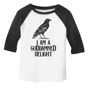 I Am A Goddamned Delight God Damned Funny Quote Toddler Fine Jersey T-Shirt