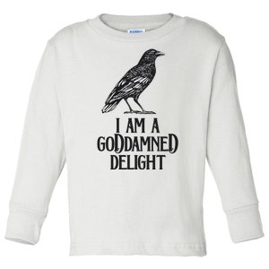 I Am A Goddamned Delight God Damned Funny Quote Toddler Long Sleeve Shirt