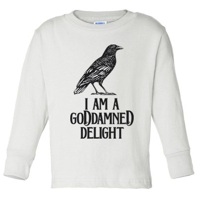 I Am A Goddamned Delight God Damned Funny Quote Toddler Long Sleeve Shirt