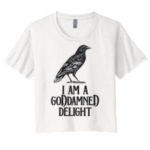 I Am A Goddamned Delight God Damned Funny Quote Women's Crop Top Tee