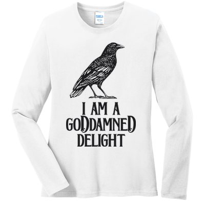 I Am A Goddamned Delight God Damned Funny Quote Ladies Long Sleeve Shirt