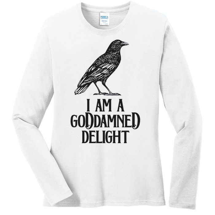 I Am A Goddamned Delight God Damned Funny Quote Ladies Long Sleeve Shirt