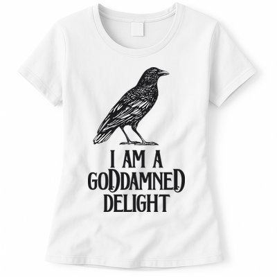 I Am A Goddamned Delight God Damned Funny Quote Womens T-Shirt
