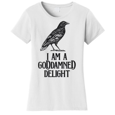 I Am A Goddamned Delight God Damned Funny Quote Women's T-Shirt