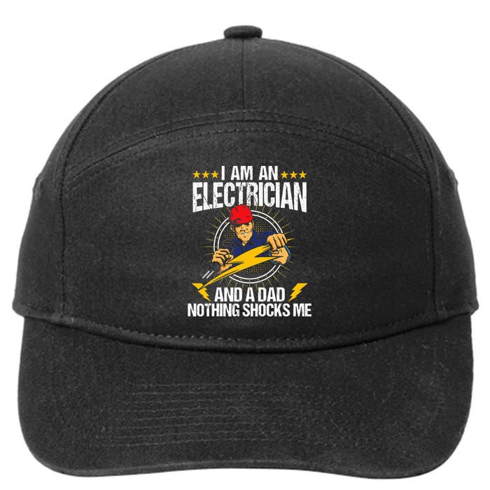 I Am An Electrician Lineman Lineworker Dad Electrical Work 7-Panel Snapback Hat