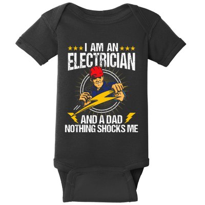 I Am An Electrician Lineman Lineworker Dad Electrical Work Baby Bodysuit