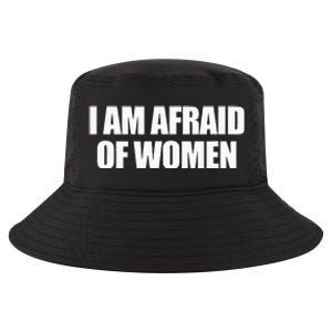 I Am Afraid Of Women Cool Comfort Performance Bucket Hat