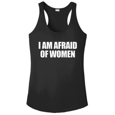 I Am Afraid Of Women Ladies PosiCharge Competitor Racerback Tank