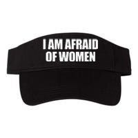 I Am Afraid Of Women Valucap Bio-Washed Visor