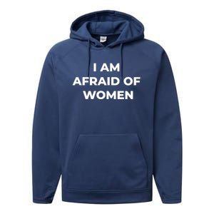 I Am Afraid Of Women Women Empowerment Performance Fleece Hoodie