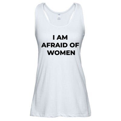 I Am Afraid Of Women Women Empowerment Ladies Essential Flowy Tank