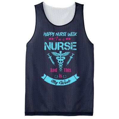 I Am A Nurse This Is My Week Happy Nurse Week May 612 Funny Mesh Reversible Basketball Jersey Tank