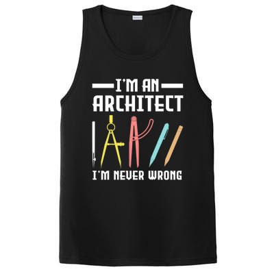 I'm An Architect I'm Never Wrong Funny Architect Cool Gift PosiCharge Competitor Tank