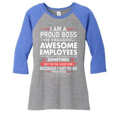 I Am A Proud Boss Of Freaking Awesome Employees Funny Cool Gift Women's Tri-Blend 3/4-Sleeve Raglan Shirt