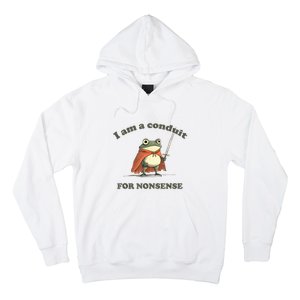 I Am A Conduit For Nonsense Frog Hoodie