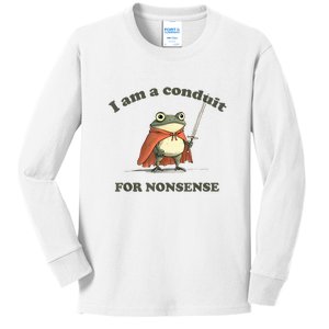 I Am A Conduit For Nonsense Frog Kids Long Sleeve Shirt