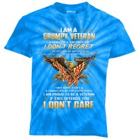 I Am A Grumpy Veteran I Served I Sacrificed I Don't Regret Meaningful Gift Kids Tie-Dye T-Shirt