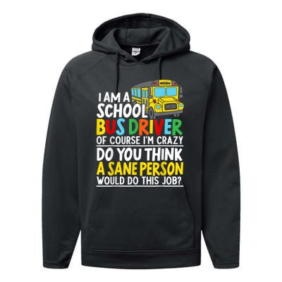 I Am A School Bus Driver Student Delivery Specialist Performance Fleece Hoodie