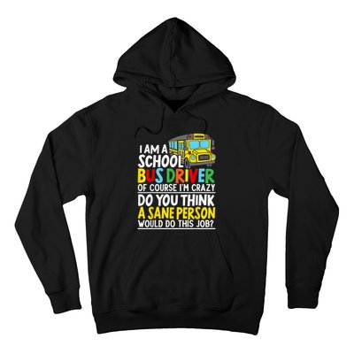 I Am A School Bus Driver Student Delivery Specialist Hoodie