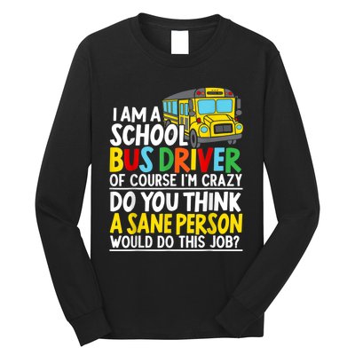 I Am A School Bus Driver Student Delivery Specialist Long Sleeve Shirt