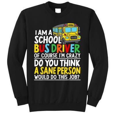 I Am A School Bus Driver Student Delivery Specialist Sweatshirt