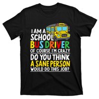 I Am A School Bus Driver Student Delivery Specialist T-Shirt