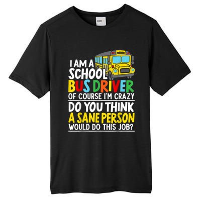 I Am A School Bus Driver Student Delivery Specialist Tall Fusion ChromaSoft Performance T-Shirt