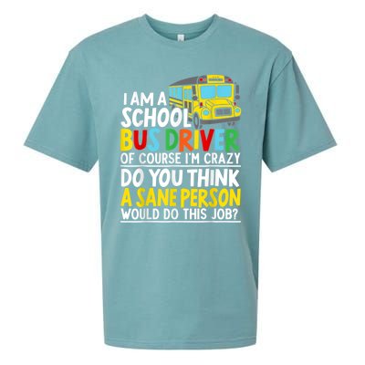 I Am A School Bus Driver Student Delivery Specialist Sueded Cloud Jersey T-Shirt