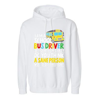 I Am A School Bus Driver Student Delivery Specialist Garment-Dyed Fleece Hoodie