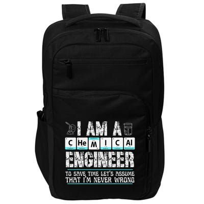 I Am A Chemical Engineer To Save Time LetS Assume Impact Tech Backpack