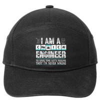 I Am A Chemical Engineer To Save Time LetS Assume 7-Panel Snapback Hat