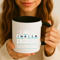 I Am A Chemical Engineer To Save Time LetS Assume Mug