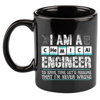 I Am A Chemical Engineer To Save Time LetS Assume 11oz C Handle Ceramic Mug