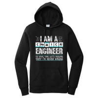 I Am A Chemical Engineer To Save Time LetS Assume Women's Pullover Hoodie