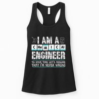 I Am A Chemical Engineer To Save Time LetS Assume Womens Tank Top