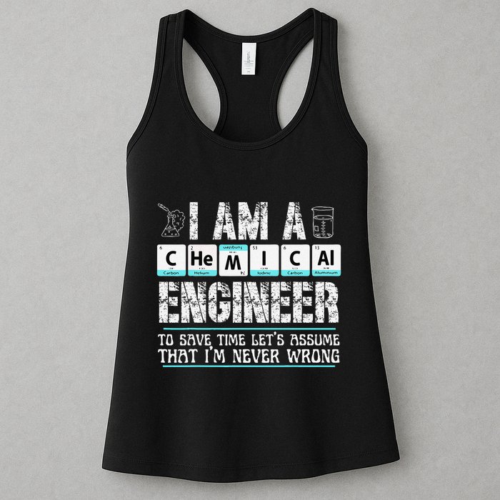 I Am A Chemical Engineer To Save Time LetS Assume Womens Tank Top