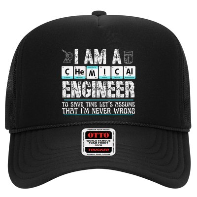 I Am A Chemical Engineer To Save Time LetS Assume Trucker Hat