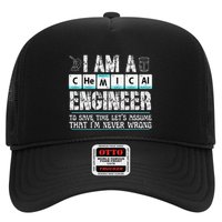 I Am A Chemical Engineer To Save Time LetS Assume Trucker Hat