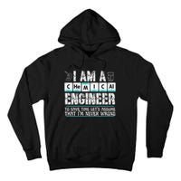 I Am A Chemical Engineer To Save Time LetS Assume Tall Hoodie